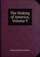 The Making of America, Volume 9, William Matthews Handy 