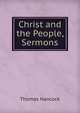 Christ and the People, Sermons, Thomas Hancock 