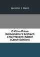 O Vlivu Prava Nemeckeho V Cechach a Na Morave: Nastin (Czech Edition), Jaromir J. Hanl 