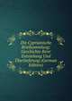 Die Cyprianische Briefsammlung: Geschichte Ihrer Entstehung Und Uberlieferung (German Edition), 