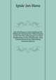 Das Schriftwesen Und Schrifttum Der Bohmisch-Slovenischen Volkerstamme in Der Zeit Des Ueberganges Aus Dem Heidentume in Das Christentum: Eine Literaturhistorische Abhandlung (German Edition), Ignac Jan Hanu 
