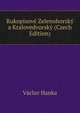 Rukopisove Zelenohorsky a Kralovedvorsky (Czech Edition), Vaclav Hanka 