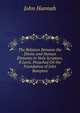 The Relation Between the Divine and Human Elements in Holy Scripture, 8 Lects. Preached On the Foundation of John Bampton, John Hannah 