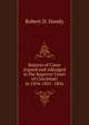 Reports of Cases Argued and Adjudged in the Superior Court of Cincinnati in 1854-1855 -1856, Robert D. Handy 
