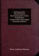 Darlegung Der Theoretischen Berechnung Der in Den Mondtafeln Angewandten Storungen (German Edition), Peter Andreas Hansen 