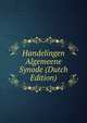 Handelingen Algemeene Synode (Dutch Edition), 