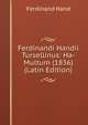 Ferdinandi Handii Tursellinus: Ha-Multum (1836) (Latin Edition), Ferdinand Hand 