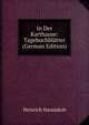 In Der Karthause: Tagebuchblatter (German Edition), Heinrich Hansjakob 