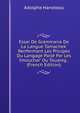 Essai De Grammaire De La Langue Tamachek' Renfermant Les Pricipes Du Langage Parl? Par Les Imouchar' Ou Touareg . (French Edition), Adolphe Hanoteau 