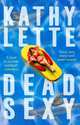 Dead Sexy, Lette, Kathy 