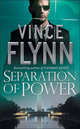 Separation of Power (NY Times bestseller), Flynn, Vince 
