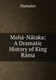 Maha-Nataka: A Dramatic History of King Rama, Hanumn 