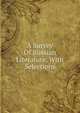 A Survey Of Russian Literature, With Selections, 