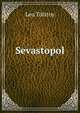 Sevastopol, Лев Николаевич Толстой 