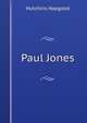 Paul Jones, Hutchins Hapgood 