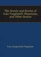The Novels and Stories of Ivan Turgenieff: Phantoms, and Other Stories, Ivan Sergeevich Turgenev 