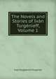 The Novels and Stories of Ivan Turgenieff, Volume 1, Ivan Sergeevich Turgenev 