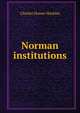 Norman institutions, Charles Homer Haskins 