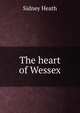 The heart of Wessex, Sidney Heath 