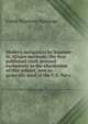 Modern navigation by Summer-St. Hilaire methods: the first published work devoted exclusively to the elucidation of this subject, now so generally used in the U.S. Navy, Frank Seymour Hastings 