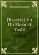 Dissertation On Musical Taste, Thomas Hastings 