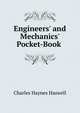 Engineers' and Mechanics' Pocket-Book ., Charles Haynes Haswell 