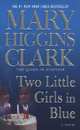 Two Little Girls in Blue, Higgins Clark, Mary 
