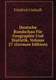 Deutsche Rundschau Fur Geographie Und Statistik, Volume 27 (German Edition), Friedrich Umlauft 
