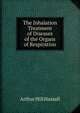 The Inhalation Treatment of Diseases of the Organs of Respiration, Arthur Hill Hassall 