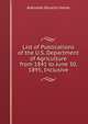 List of Publications of the U.S. Department of Agriculture from 1841 to June 30, 1895, Inclusive, Hasse, Adelaide Rosalia, 1868-1953 