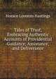 Tales of Trust, Embracing Authentic Accounts of Providential Guidance, Assistance, and Deliverance, Horace Lorenzo Hastings 