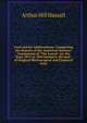 Food and Its Adulterations: Comprising the Reports of the Analytical Sanitary Commission of "The Lancet" for the Years 1851 to 1854 Inclusive, Revised . of Original Microscopical and Chemical Anal, Arthur Hill Hassall 