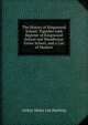 The History of Kingswood School: Together with Register of Kingswood School and Woodhouse Grove School, and a List of Masters, Arthur Henry Lee Hastling 