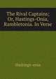 The Rival Captains; Or, Hastings-Onia, Rambletonia. In Verse, Hastings-onia 