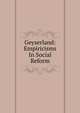 Geyserland: Empiricisms In Social Reform, 