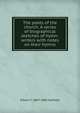 The poets of the church. A series of biographical sketches of hymn-writers with notes on their hymns, Edwin F. 1807-1883 Hatfield 