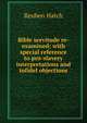 Bible servitude re-examined; with special reference to pro-slavery interpretations and infidel objections, Reuben Hatch 