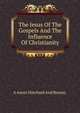 The Jesus Of The Gospels And The Influence Of Christianity., A Annie Hatchard And Besant. 
