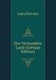 Das Verwundete Land (German Edition), Lajos Hatvany 