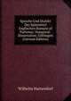 Sprache Und Dialekt Der Spatmittel Englischen Romans of Partenay: Inaugural-Dissertation, Gottingen (German Edition), Wilhelm Hattendorf 