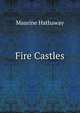 Fire Castles, Maurine Hathaway 