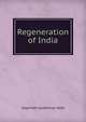 Regeneration of India, Gopinath Sadashivji Hate 