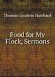 Food for My Flock, Sermons, Thomas Goodwin Hatchard 