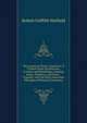 The American House-Carpenter: A Treatise Upon Architecture, Cornices and Mouldings, Framing, Doors, Windows, and Stairs : Together with the Most Important Principles of Practical Geometry, Robert Griffith Hatfield 