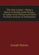 "The New Ceylon.": Being a Sketch of British North Borneo, Or Sabah. from Official and Other Exclusive Sources of Information, Joseph Hatton 