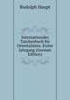 Internationales Taschenbuch fur Orientalisten. Erster Jahrgang (German Edition), Rudolph Haupt 