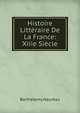 Histoire Litteraire De La France: Xiiie Siecle, Barthelemy Haureau 