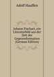 Johann Fischart, ein Literaturbild aus der Zeit der Gegenreformation (German Edition), Adolf Hauffen 