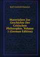 Materialien Zur Geschichte Der Critischen Philosophie, Volume 1 (German Edition), Karl Gottlob Hausius 