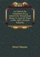 La Libert? Du Commerce Et La Libert? Du Travail Sous Henry Iv, Lyon Et Tours (1596-1601) (French Edition), Henri Hauser 